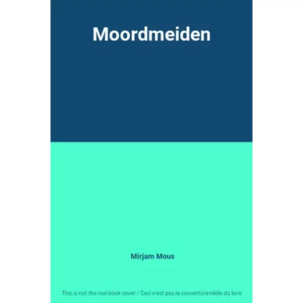 Moordmeiden - Mirjam Mous