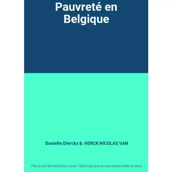 Pauvreté en Belgique - Danielle Dierckx, HERCK NICOLAS VAN