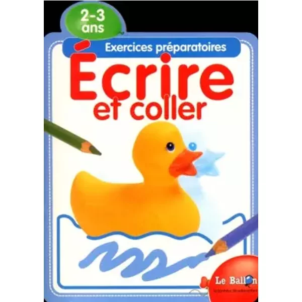 Exercices PréParatoires : éCrire Et Coller (2-3 Ans) - Collectif-image