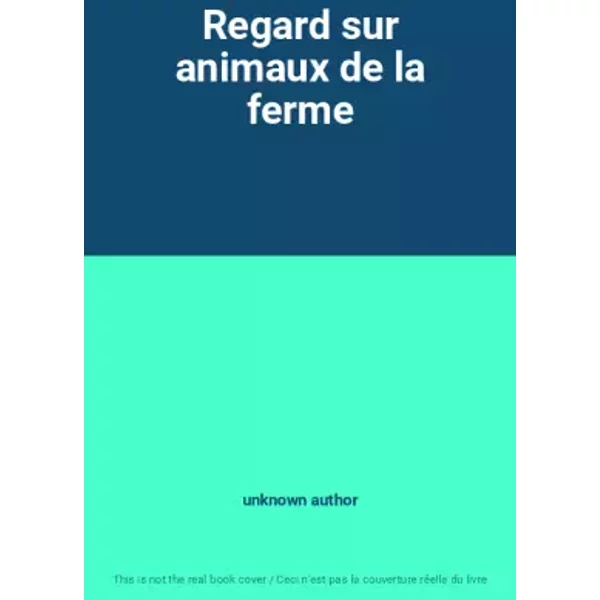 Regard Sur Animaux De La Ferme - Unknown Author-image