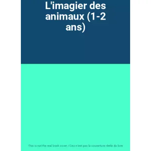 L'imagier des animaux (1-2 ans)