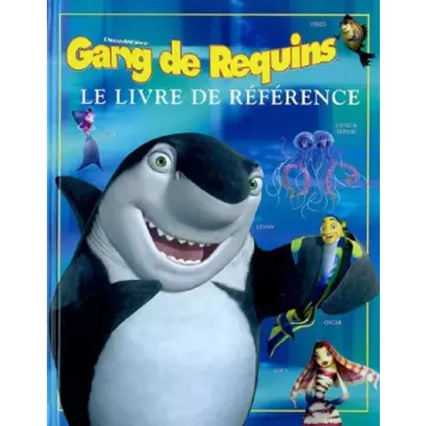 Gang De Requins : Le Livre De RéFéRence - Dreamworks-image