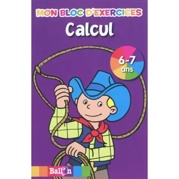 Mon bloc d'exercices Calcul: 6-7 ans - Ballon