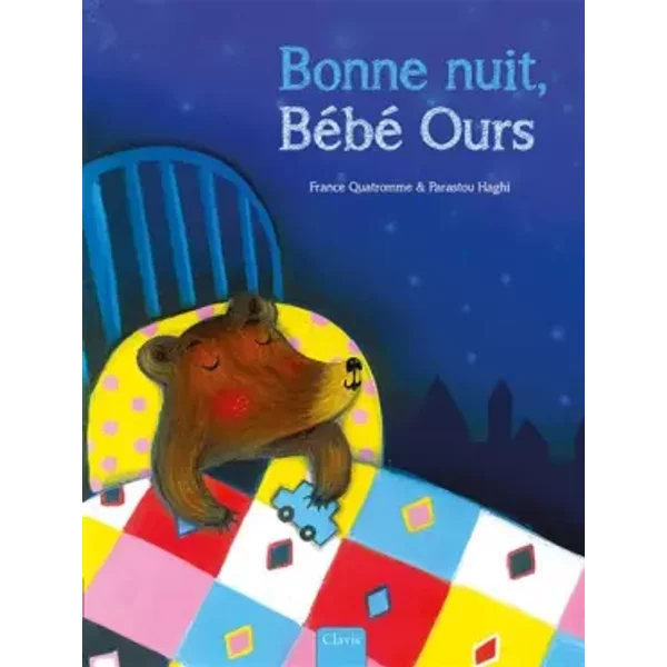 Dors bien, bébé ours - France Quatromme, Parastou Haghi