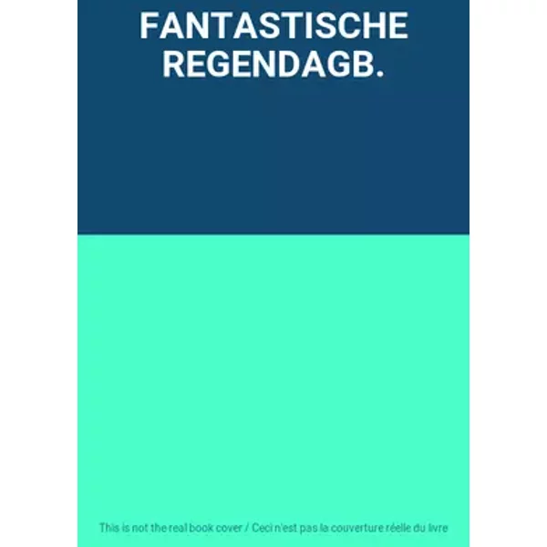 FANTASTISCHE REGENDAGB.
