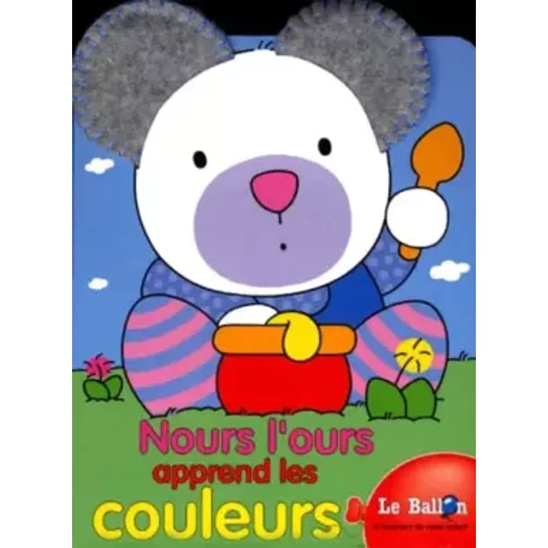 Nours L'Ours Apprend Les Couleurs - Collectif