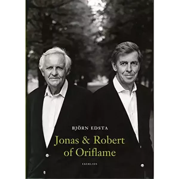 Jonas och Robert of Oriflame - Bröderna af Jochnick - Entreprenörer - Björn Edsta