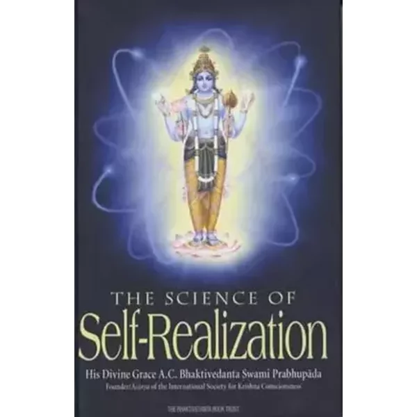 The Science of Self-realization - His Divine Grace A.C. Bhaktivedanta Swam
