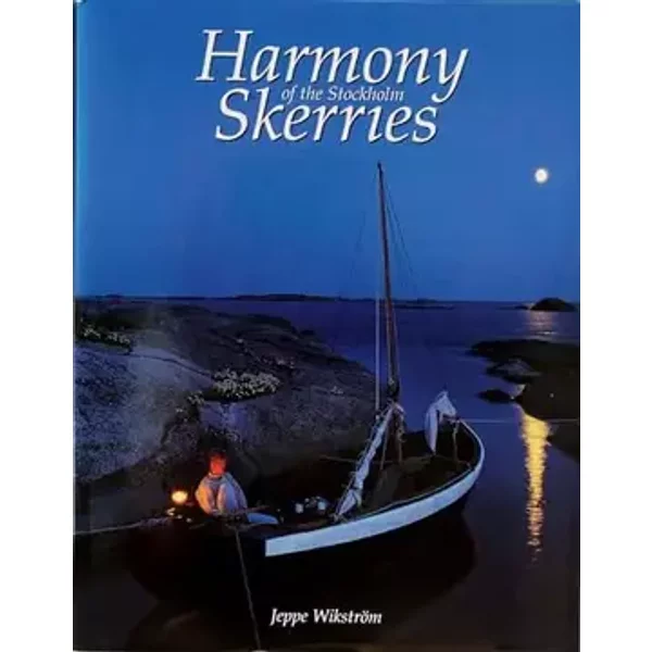 Harmony of the Stockholm Skerries - Jeppe WIKSTROM