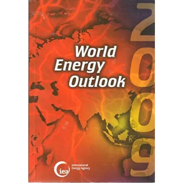 World Energy Outlook 2009 - Organization for Economic