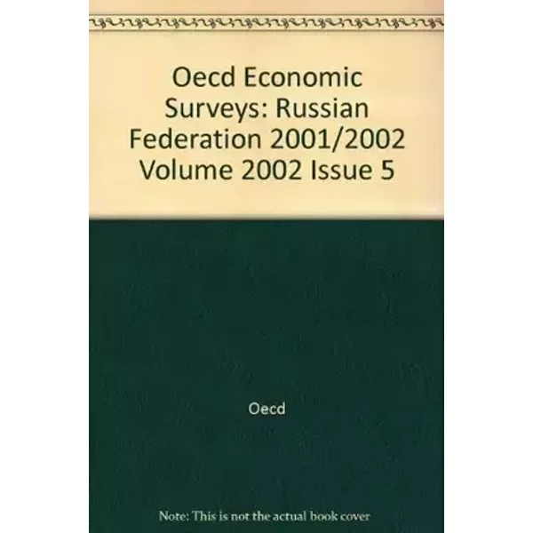 Oecd Economic Surveys 2001-2002: Russian Federation - Oecd