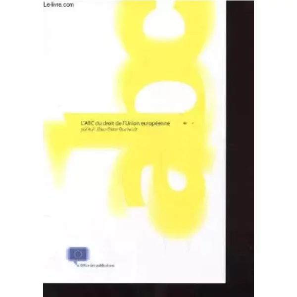 L'abc Du Droit De L'union Europeenne - Pr KLAUS-DIETER Borchardt-image