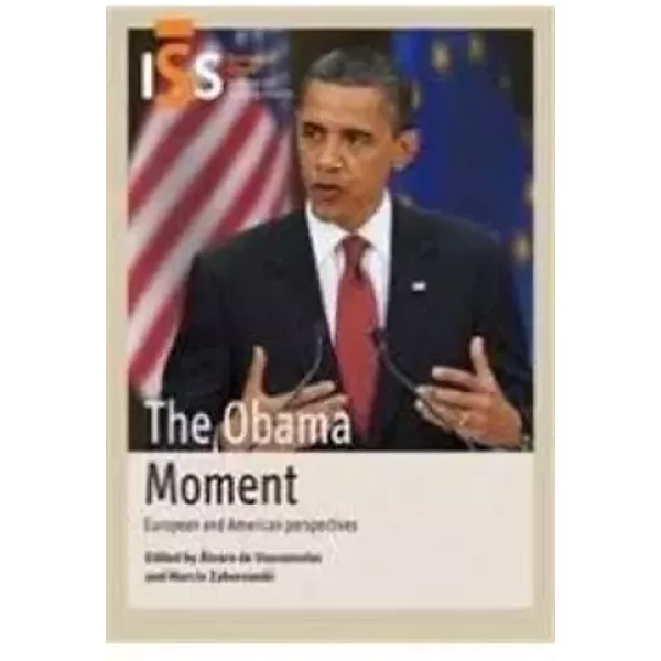 The Obama Moment: European and American Perspectives - Alvaro de Vasconcelos, Marcin Zaborowski