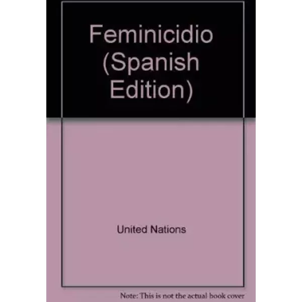 Feminicidio (Spanish Edition) - United Nations-image