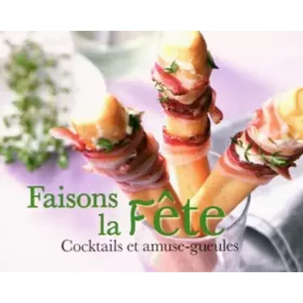 Faisons La FêTe : Cocktails Et Amuse-Gueules - Allegrio, AuréLie Blain-image