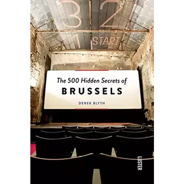 The 500 Hidden Secrets of Brussels - Derek Blyth