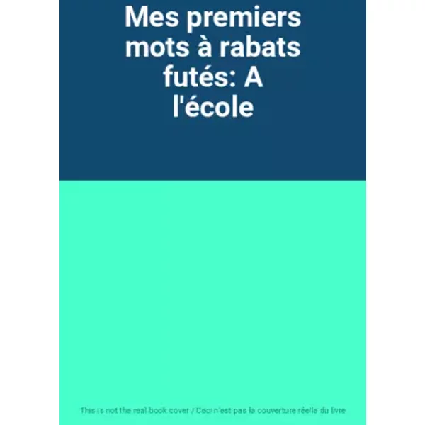 Mes Premiers Mots à Rabats FutéS: A L'éCole-image