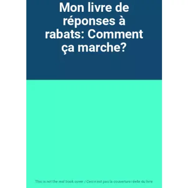 Mon Livre De RéPonses à Rabats: Comment çA Marche?-image
