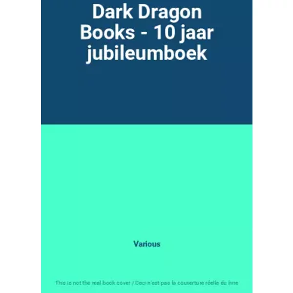 Dark Dragon Books - 10 jaar jubileumboek - Various