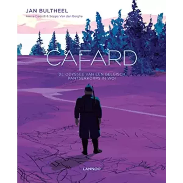 Cafard: De odyssee van een Belgisch pantserkorps in WOI - Jan Bultheel