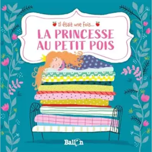 Il éTait Une Fois : La Princesse Au Petit Pois - Ailie Busby-image