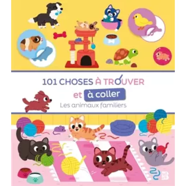 101 Choses à Trouver Et à Coller: Les Animaux Familiers - Unknown Author-image