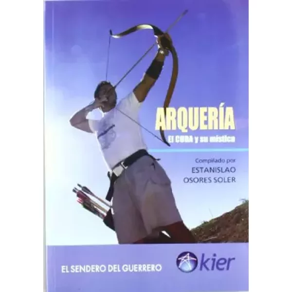 Arqueria/ Archer (Spanish Edition) - Estanislao Osores Soler