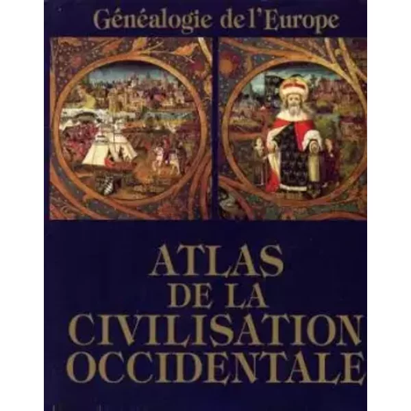 Atlas De La Civilisation Occidentale, GéNéAlogie De L'europe - Gardenia Vidal-image