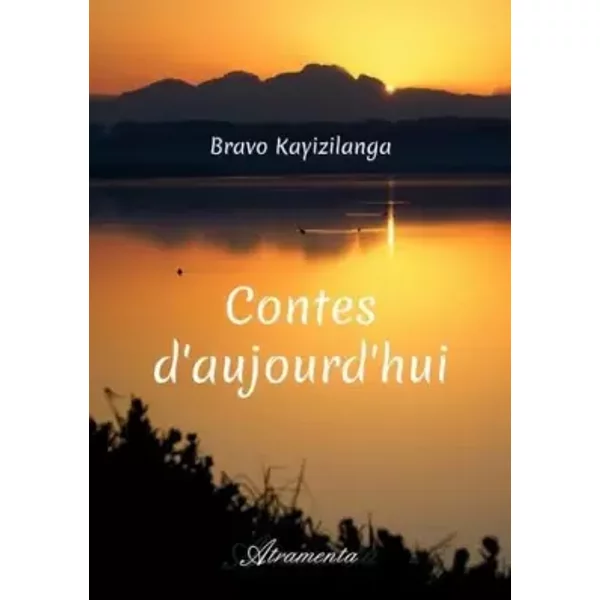 Contes d’aujourd’hui - Bravo Kayizilanga