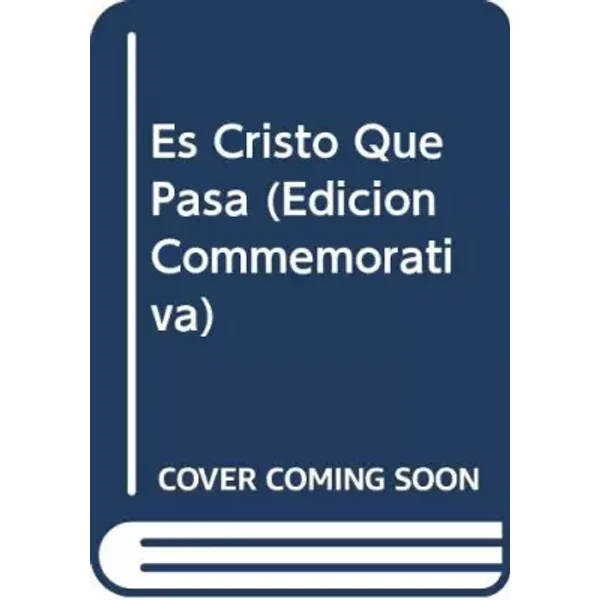 Es Cristo Que Pasa (Edicion Commemorativa) - Rosemaria Escriva de Balaguer