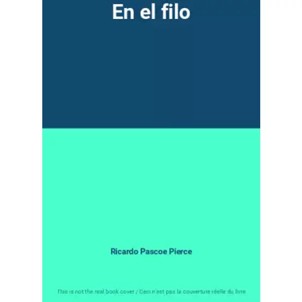 En el filo - Ricardo Pascoe Pierce