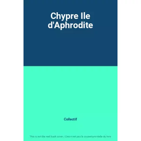 Chypre Ile D'aphrodite - Collectif-image