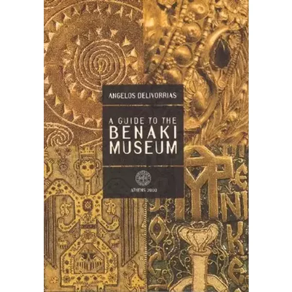 Title: A Guide To The Benaki Museum - Angelos Delivorrias