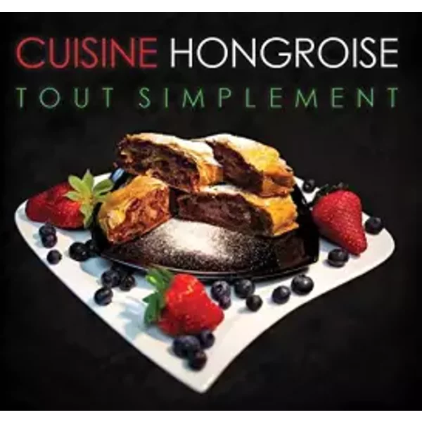 Cuisine Hongroise Tout Simplement - Unknown Author-image