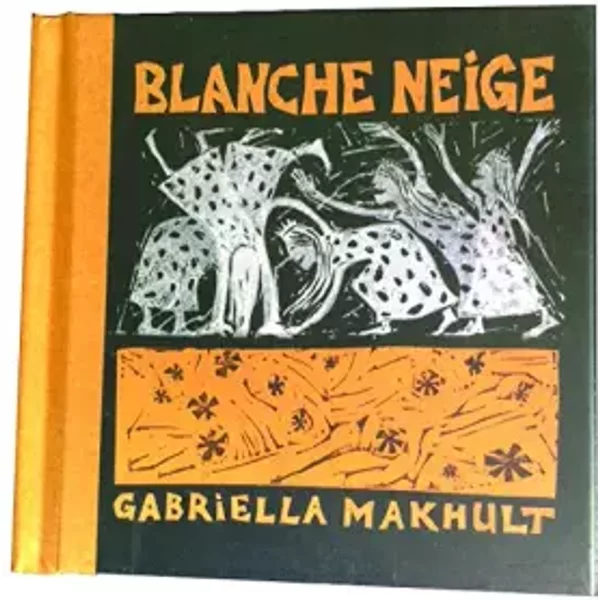 Blanche neige - Gabriella Makhult