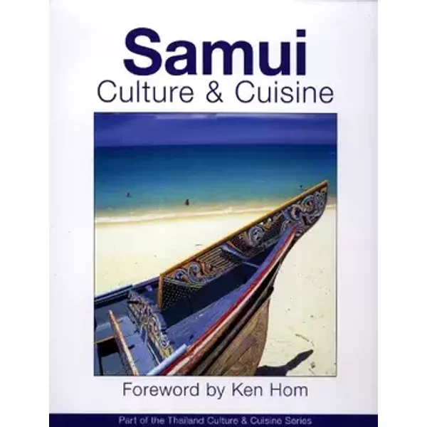 Samui Culture & Cuisine - Terry Blackburn, Noel Rodriguez