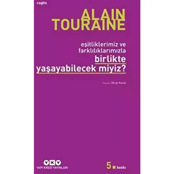 Birlikte Yasayabilecekmiyiz? - Alain Touraine