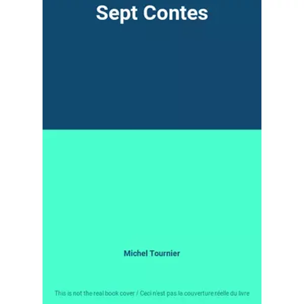 Sept Contes - Michel Tournier