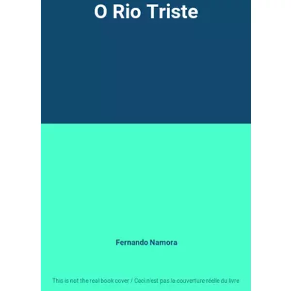 O Rio Triste - Fernando Namora
