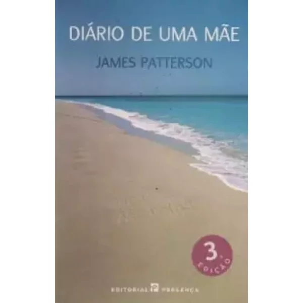 Diario De Uma Mae (Portuguese Edition) - James Patterson