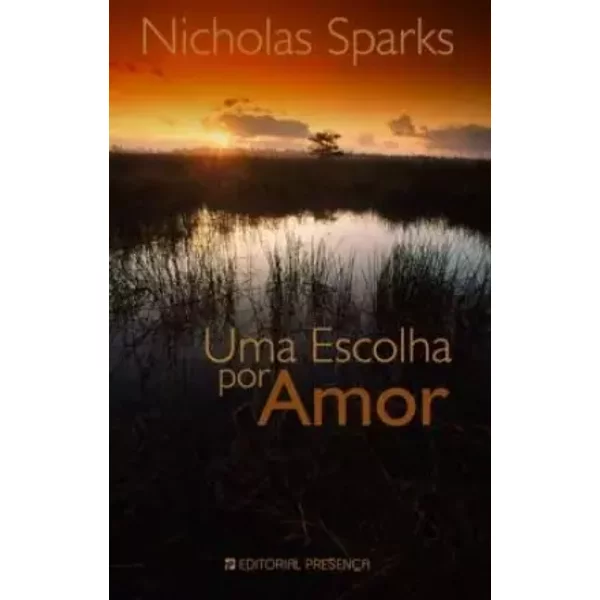 Uma escolha por amor - Nicholas Sparks
