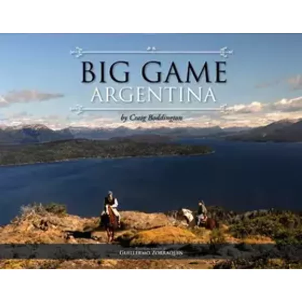 Big Game Argentina - Craig Boddington