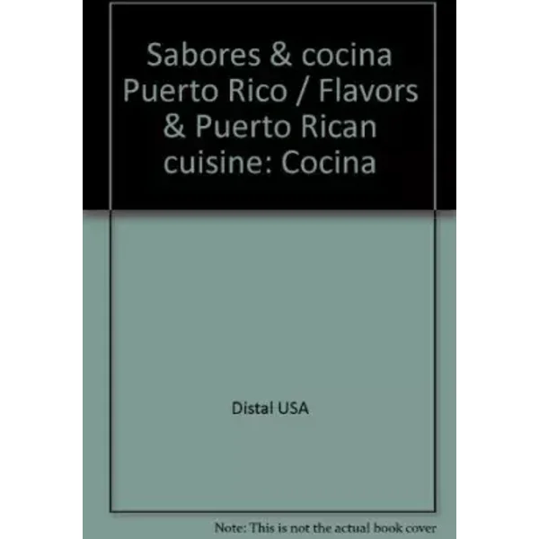 Sabores & cocina Puerto Rico / Flavors & Puerto Rican cuisine (Spanish Edition) - Distal USA