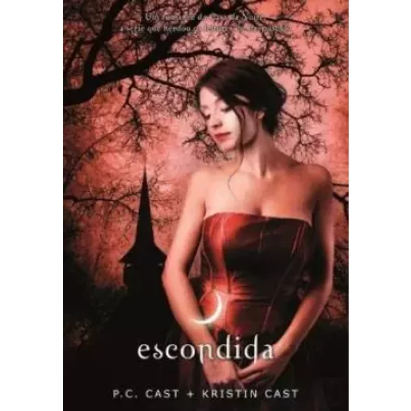 Escondida Série da Casa da Noite N.º 10 (Portuguese Edition) - P.C. Cast, Kristin Cast