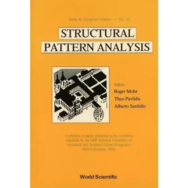 Structural Pattern Analysis - R Mohr, Th Pavlidis, Alberto Sanfeliu