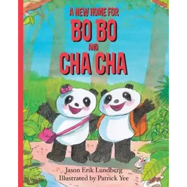 A New Home for Bo Bo and Cha Cha - Jason Erik Lundberg