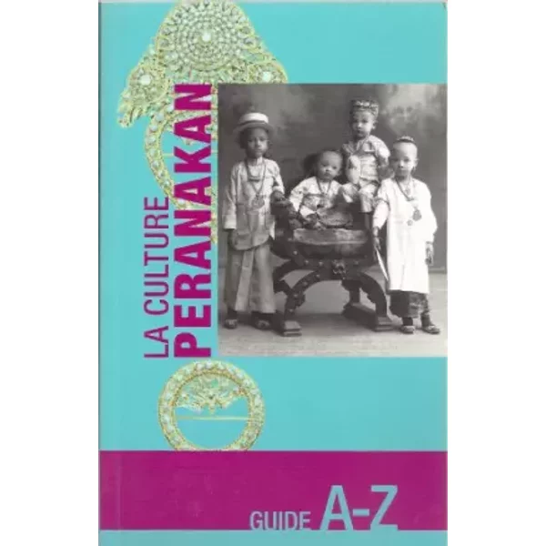 La Culture Peranakan - Collectif-image