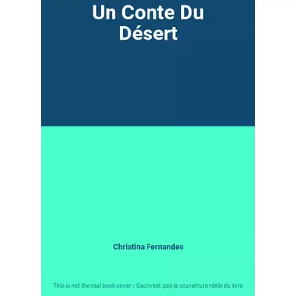 Un Conte Du Désert - Christina Fernandes
