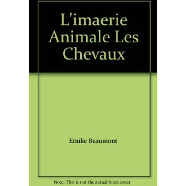L'imaerie Animale Les Chevaux - Emilie Beaumont-image