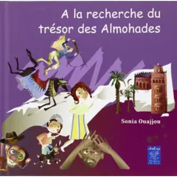 A La Recherche Du Tresor Des Almohades (FrançAis) - Sonia Ouajjou-image